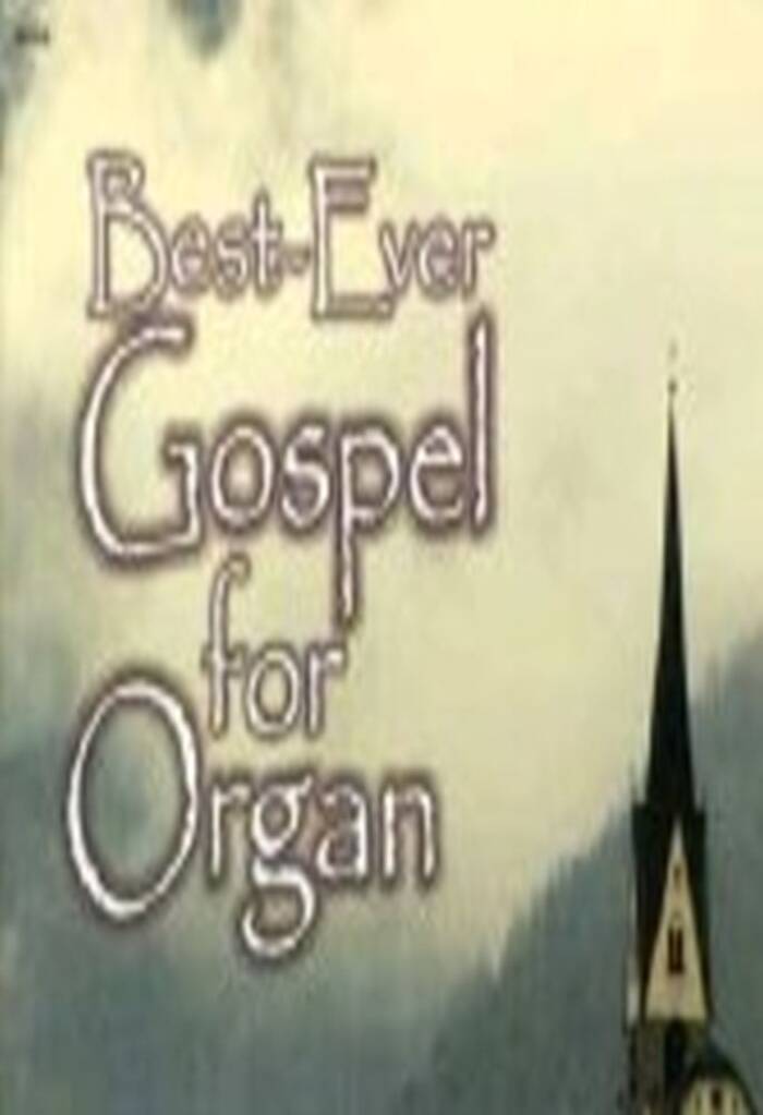 Best-Ever Gospel For Organ